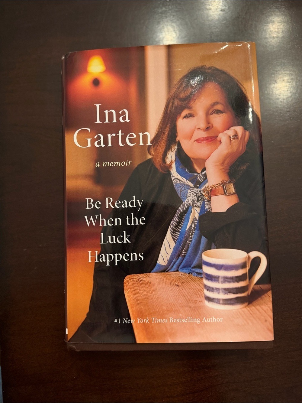 Ina Garten "Be Ready When the Luck Happens" Hardcover Memoir - Barefoot Contessa